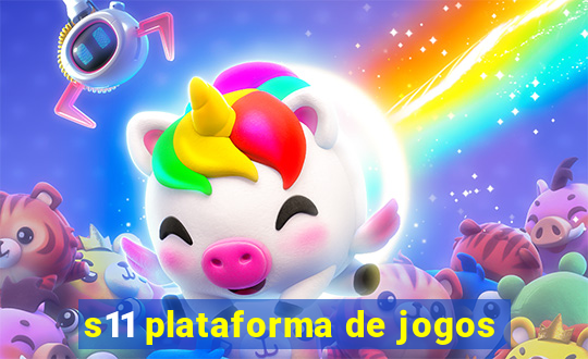 s11 plataforma de jogos